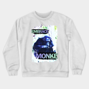 Embrace Monke Crewneck Sweatshirt